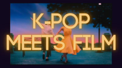 K-pop Meets Film