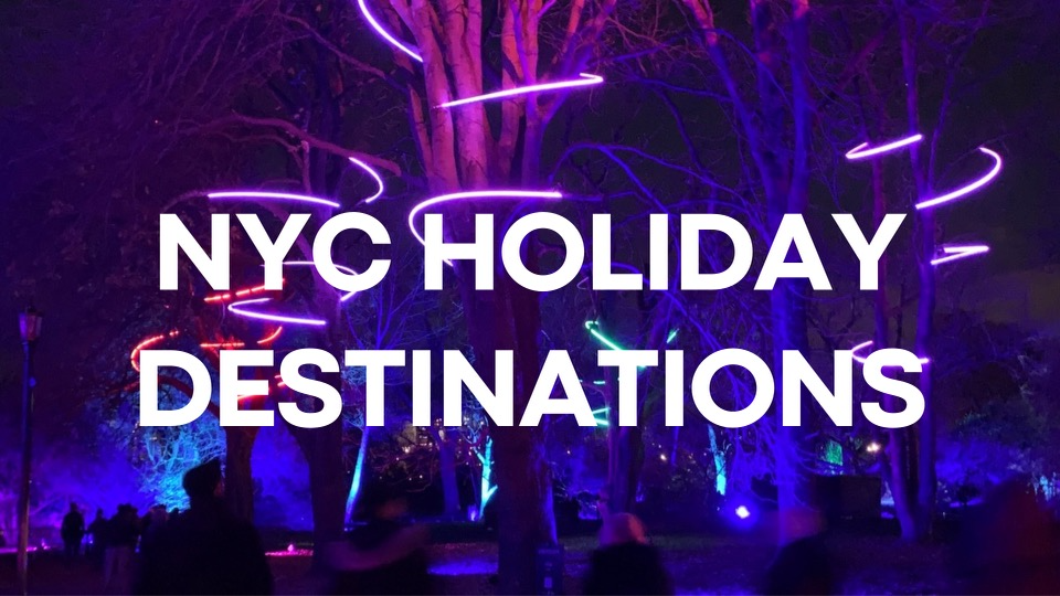 NYC Holiday Destinations