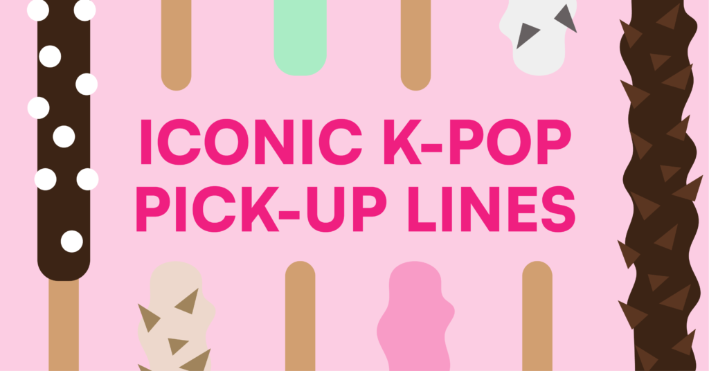 Iconic K-pop Pick-Up Lines