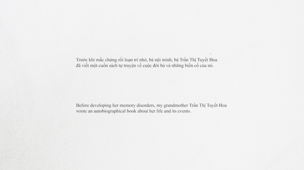 Before developing her memory disorders, my grandmother Trần Thị Tuyết Hoa wrote an autobiographical book about her life and its events.